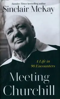 Meeting Churchill - McKay Sinclair