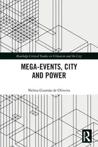 Mega-Events, City and Power - Gusmão de Oliveira Nelma