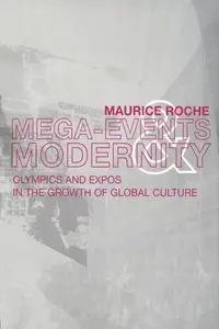 Megaevents and Modernity - Maurice Roche