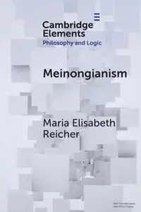 Meinongianism - Maria Elisabeth Reicher