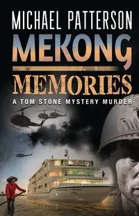 Mekong Memories - Michael Patterson