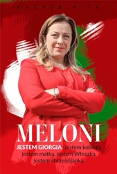 Meloni. Jestem Giorgia - Kacper Kita