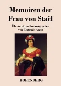 Memoiren der Frau von Staël - Staël Madame de