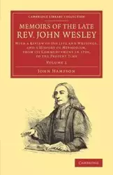 Memoirs of the Late REV. John Wesley, A.M. - John Hampson