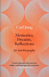 Memories, Dreams, Reflections - Jung Carl