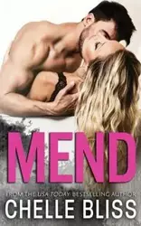 Mend - Bliss Chelle