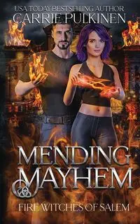 Mending Mayhem - Carrie Pulkinen