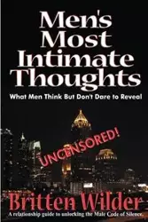 Men's Most Intimate Thoughts - Wilder Brittian III