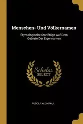 Menschen- Und Völkernamen - Rudolf Kleinpaul