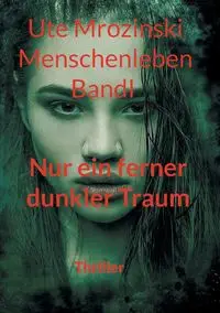 Menschenleben - Band 1 - Ute Mrozinski