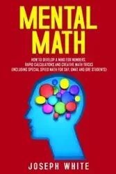 Mental Math - Joseph White