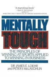 Mentally Tough - James E. Loehr