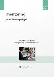 Mentoring. Teoria i dobre praktyki - Małgorzata Sidor-Rządkowska