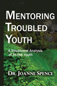 Mentoring Troubled Youth - Joanne Spence-Baptiste