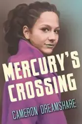 Mercury's Crossing - Cameron Dreamshare