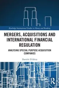 Mergers, Acquisitions and International Financial Regulation - Daniele D'Alvia