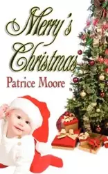 Merry's Christmas - Patrice Moore