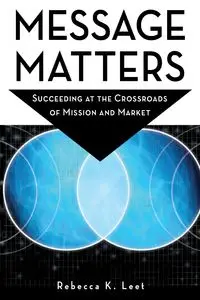 Message Matters - Rebecca K. Leet