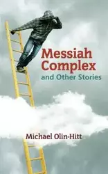 Messiah Complex - Michael Olin-Hitt