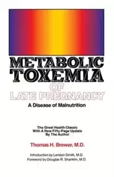 Metabolic Toxemia of Late Pregnancy - Thomas H. Brewer