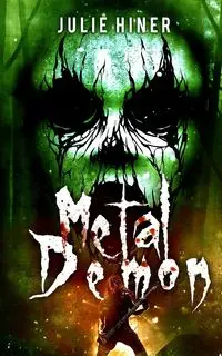 Metal Demon - Julie Hiner