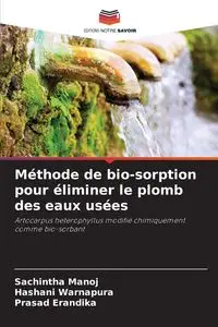 Méthode de bio-sorption pour éliminer le plomb des eaux usées - Manoj Sachintha