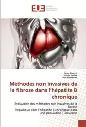 Méthodes non invasives de la fibrose dans l'hépatite B chronique - Elleuch Nour