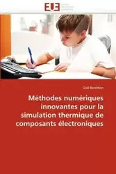 Méthodes numériques innovantes pour la simulation thermique de composants électroniques - BONITHON-G