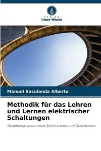 Methodik für das Lehren und Lernen elektrischer Schaltungen - Alberto Manuel Saculanda