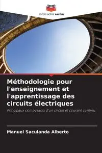 Méthodologie pour l'enseignement et l'apprentissage des circuits électriques - Alberto Manuel Saculanda