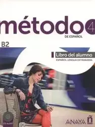 Metodo 4 de espanol Libro del Alumno. B2 + CD - Salvador Peláez Santamaría, Diana Esteba Ramos, Zayas López Purificación, Miranda Francisca Paredes