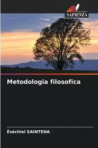 Metodologia filosofica - SAINTENA Ézéchiel