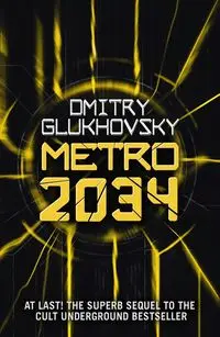 Metro 2034 - Glukhovsky Dmitry