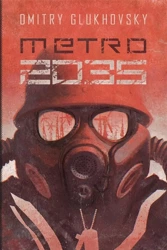 Metro 2035 - Dmitry Glukhovsky