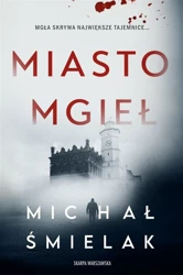 Miasto Mgieł - Michał Śmielak