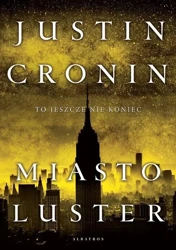 Miasto luster - Justin Cronin