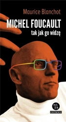 Michel Foucault tak jak go widzę - Maurice Blanchot