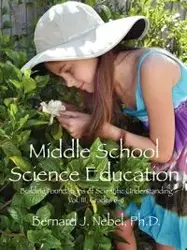 Middle School Science Education - Bernard J. Nebel Phd