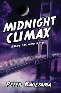 Midnight Climax - Peter Kageyama