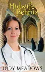 Midwife in Behruz - Judy Meadows