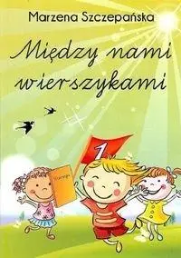 Między nami wierszykami - Marzena Szczepańska