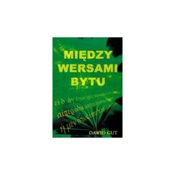 Między wersami bytu - Dawid Gut