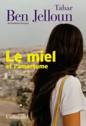 Miel et l'amertume - Ben Jelloun Tahar