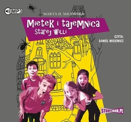 Mietek i tajemnica starej willi audiobook - Marta H. Milewska