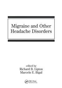 Migraine and Other Headache Disorders - Lipton Richard B.