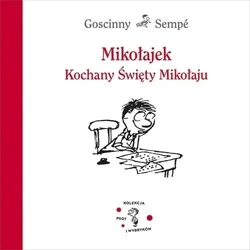 Mikołajek. Kochany Święty Mikołaju - Ren Goscinny, Jean-Jacques Semp, Barbara Grzegorz