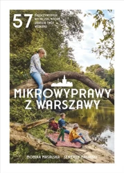 Mikrowyprawy z Warszawy - Monika Masalska, Seweryn Masalski