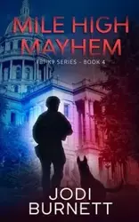 Mile High Mayhem - Jodi Burnett