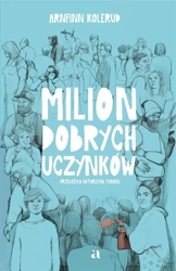 Milion dobrych uczynków - Arnfinn Kolerud, Katarzyna Tunkiel