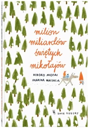 Milion miliardów Świętych Mikołajów - Hiroko Motai, Marika Maijala